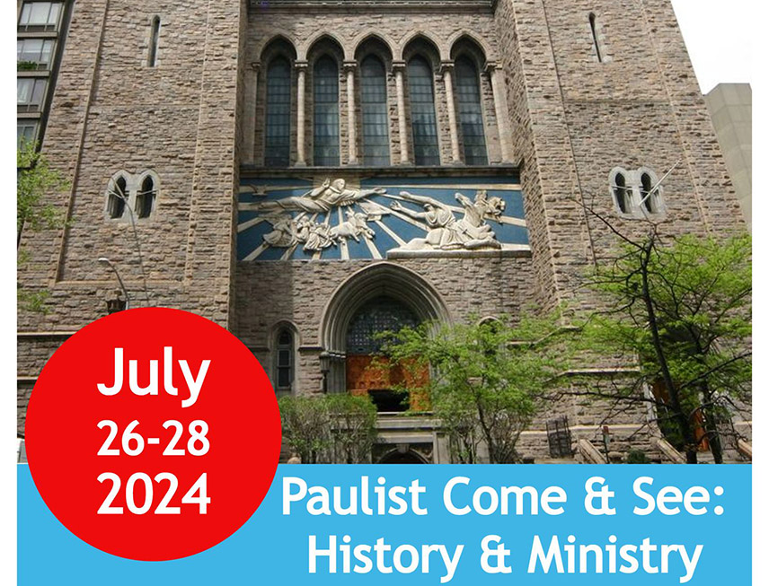 Paulist Come & See: History & Ministry
